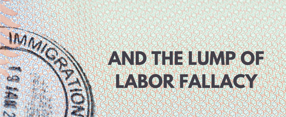 Immigration and the lump of labor fallacy