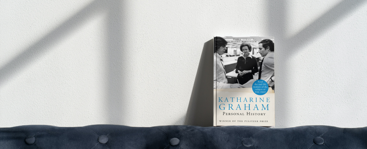 Personal History by Katherine Graham is great