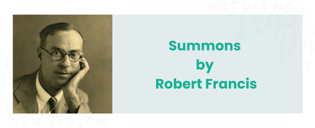 Summons by Robert Francis
