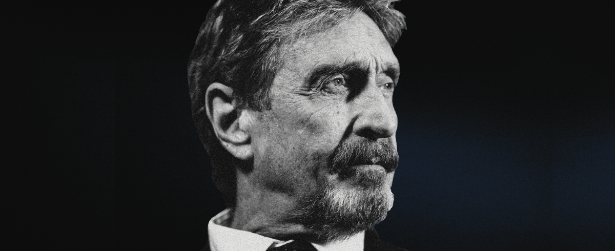 The John McAfee story is fascinating!