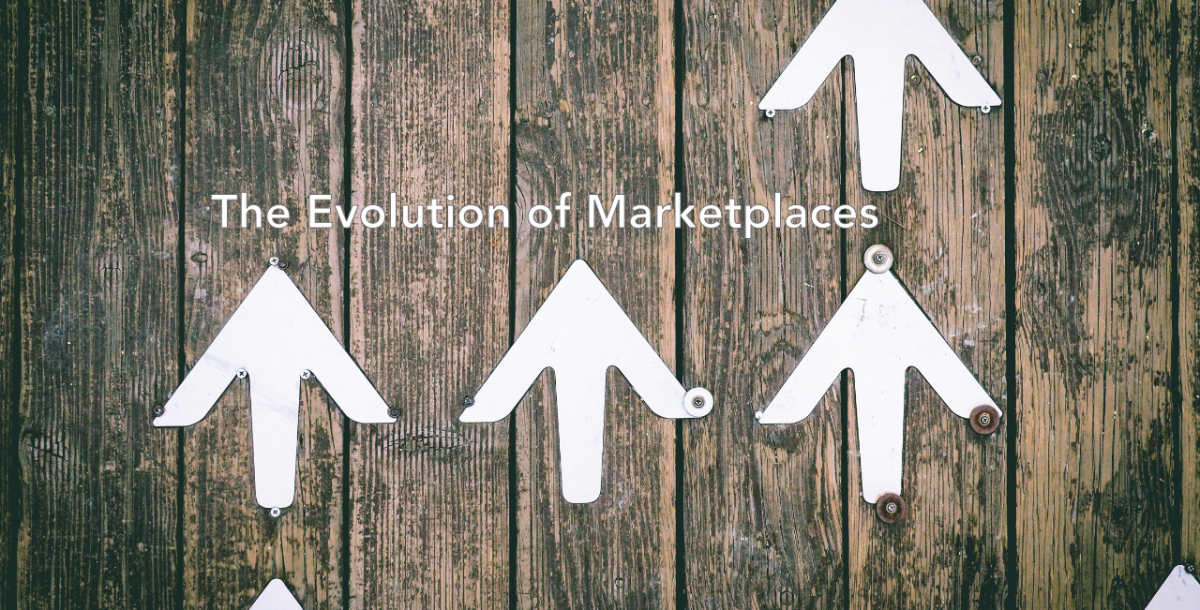 The Evolution of Marketplaces