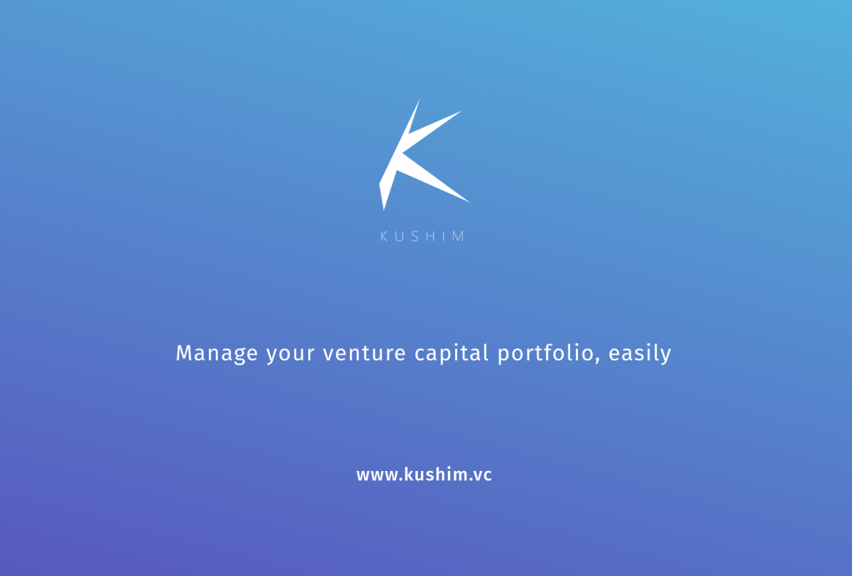 Venture Capitalists: change your life with Kushim