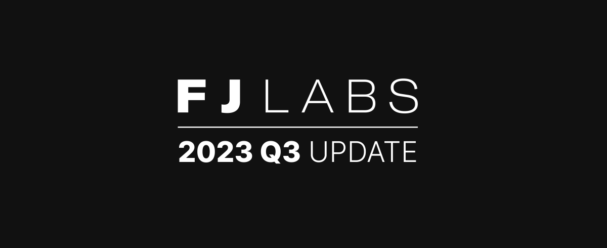 FJ Labs Q3 2023 Update