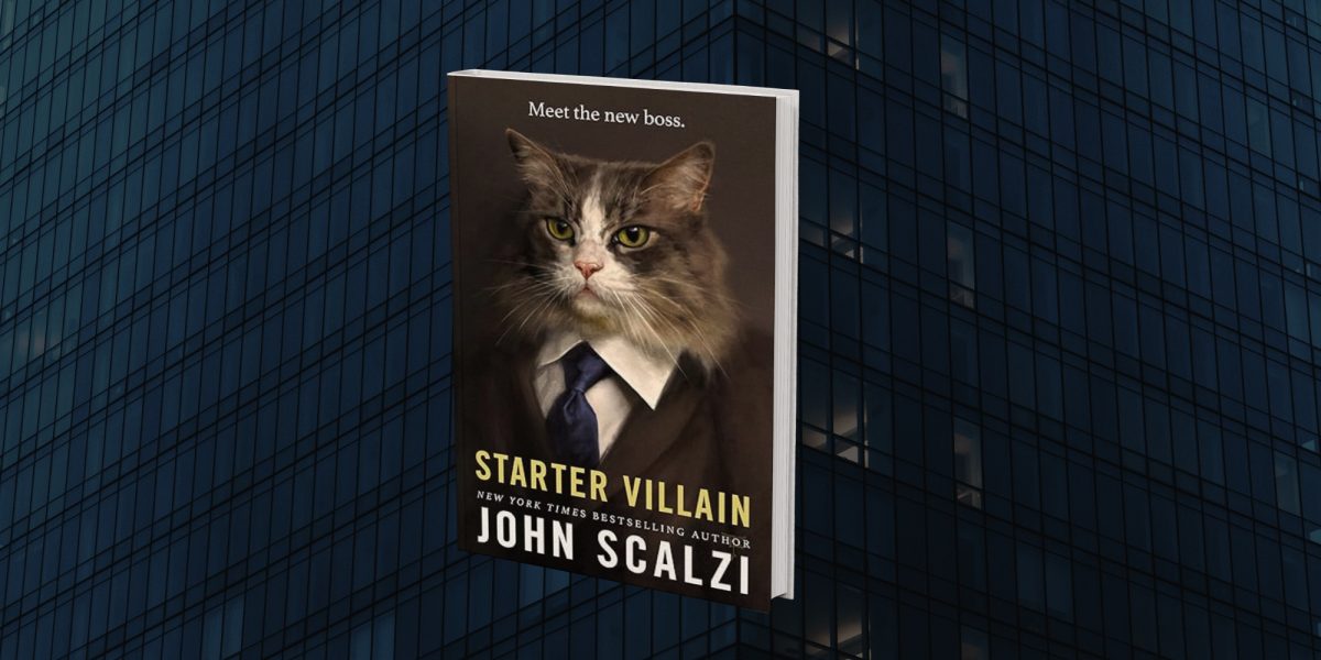 “Starter Villain” by John Scalzi: A Guilty Pleasure