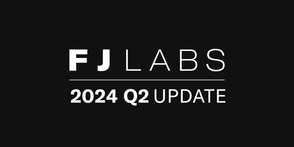 FJ Labs 2024 年第二季度更新